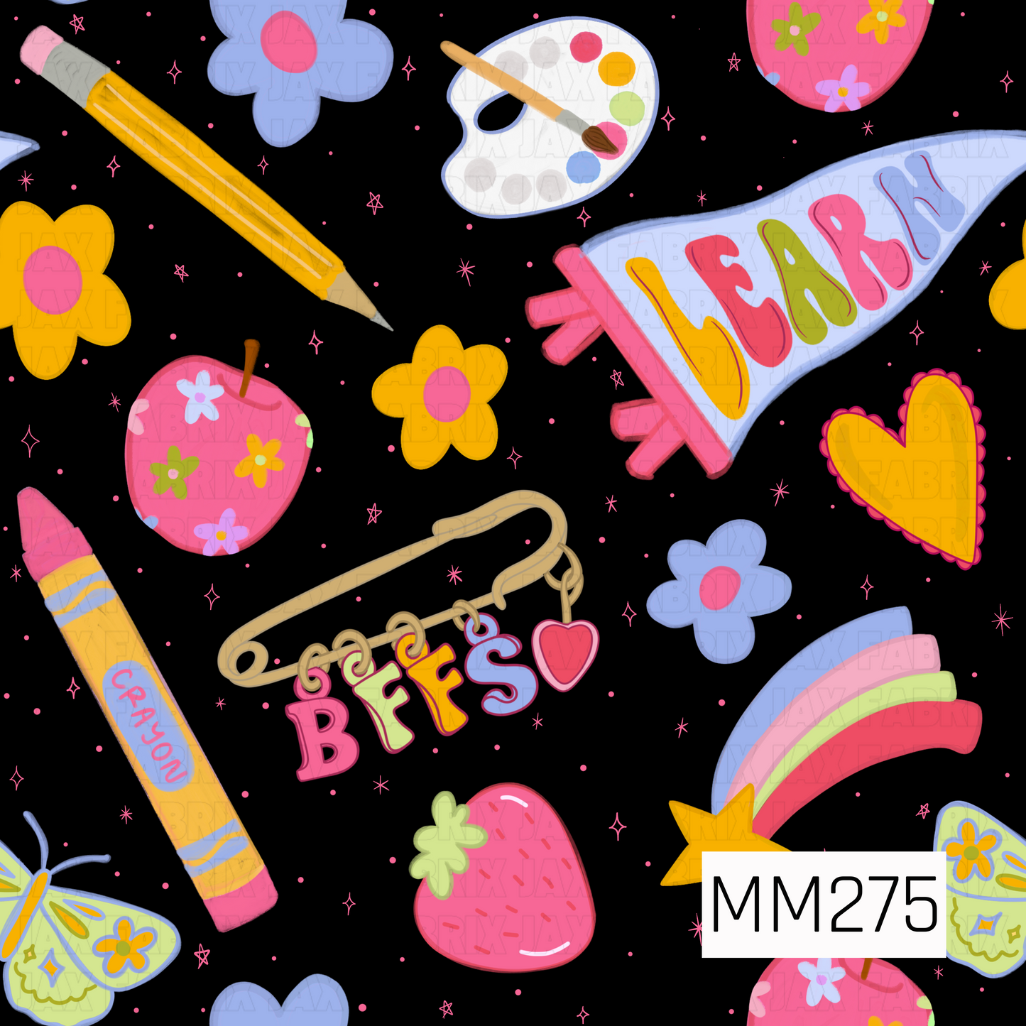 A playful back-to-school design on a black background featuring floral apples, crayons, pencils, butterflies, strawberries, flowers, rainbows, a colorful “Learn” pennant, and a nostalgic BFF charm pin. Bright pink, yellow, blue, green, and lavender accents create a fun retro classroom vibe.