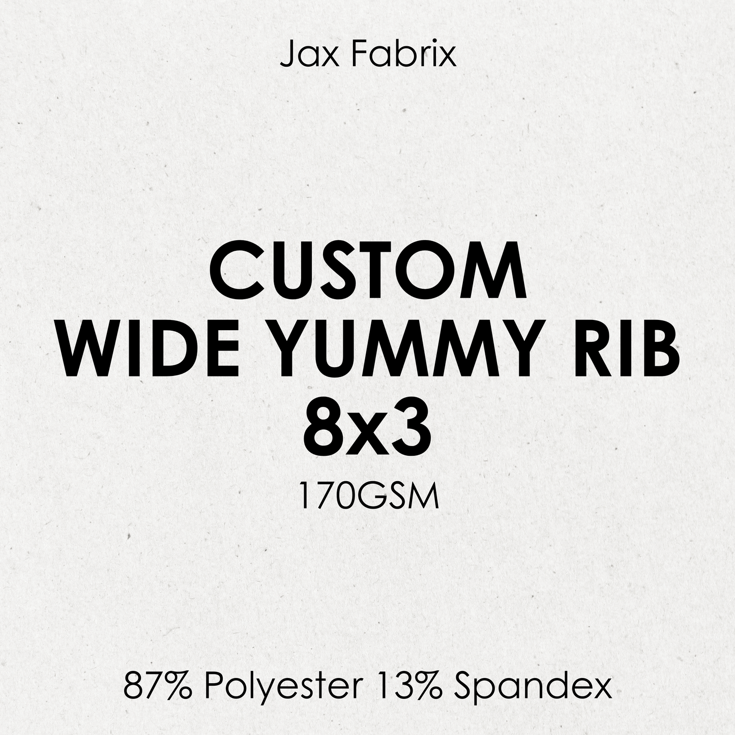 Custom Yummy Rib 8x3 (Wide Rib)
