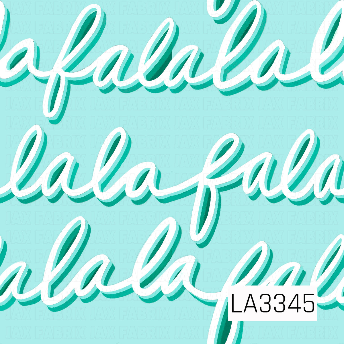 A festive “fa la la” pattern featuring oversized white script with layered teal and green shadows on a bright aqua background.