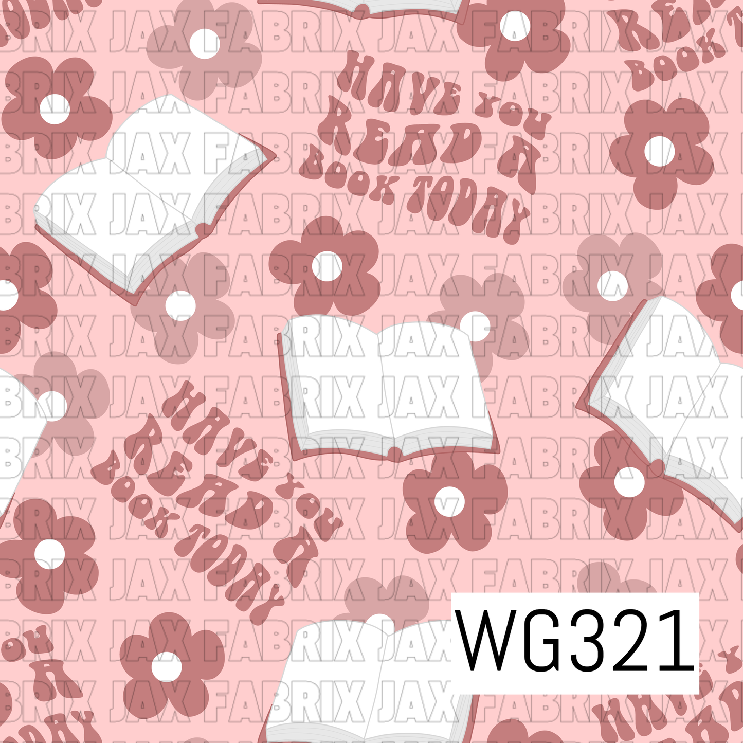 Have You Read A Book Today WG321