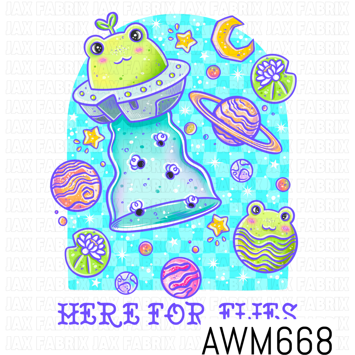 A whimsical space-themed PNG featuring a cute green alien in a UFO surrounded by colorful planets, stars, a crescent moon, lily pads, and sparkles on a bright aqua background. Finished with the playful phrase “HERE FOR FLIES.”