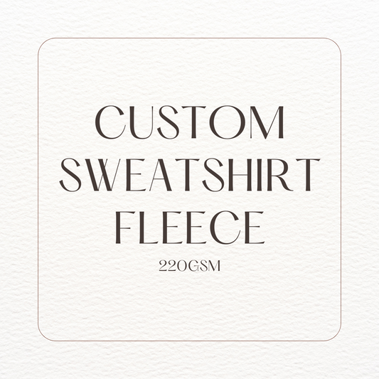 Custom Sweatshirt Fleece