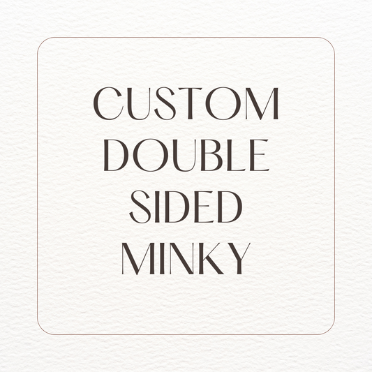 Custom Double Sided Minky