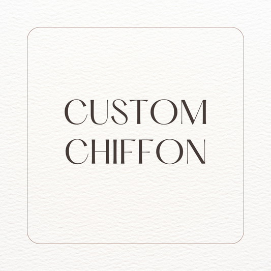 Custom Chiffon