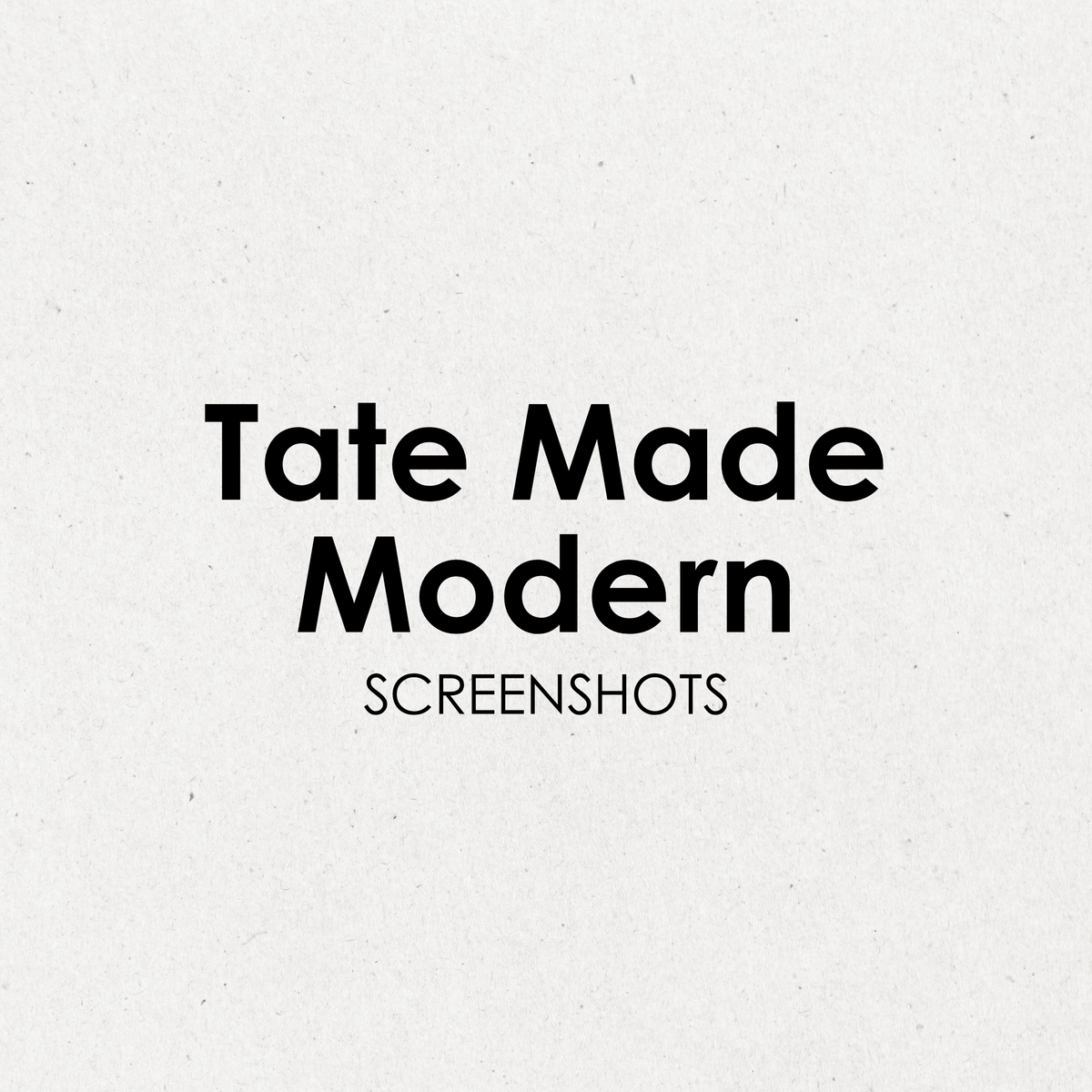 Tate Made Modern Screenshots