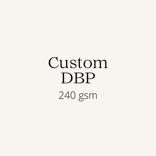Custom DBP 240gsm