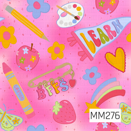 A bright and whimsical back-to-school design set on a bubblegum pink background, featuring floral apples, crayons, pencils, butterflies, strawberries, pastel flowers, rainbows, and a colorful “Learn” pennant. A nostalgic BFF charm pin adds a fun retro touch, while scattered starbursts bring extra sparkle. Soft shades of pink, lavender, yellow, blue, green, and cream create a cheerful, girly classroom-inspired aesthetic.
