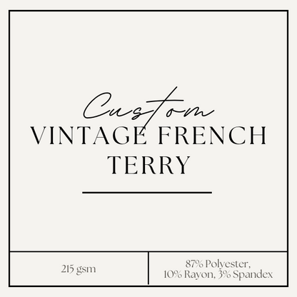 Custom Vintage French Terry