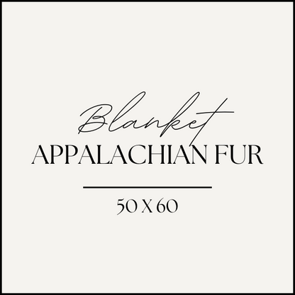 Appalachian Fur Blankets 50 x 60