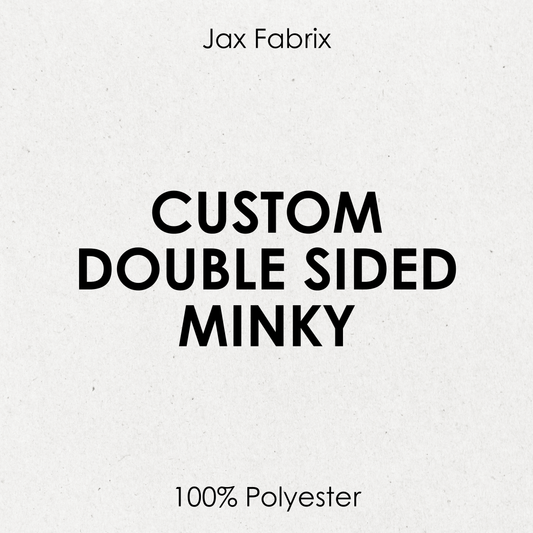 Custom Double Sided Minky