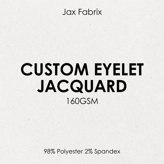 Custom Eyelet Jacquard *NEW*