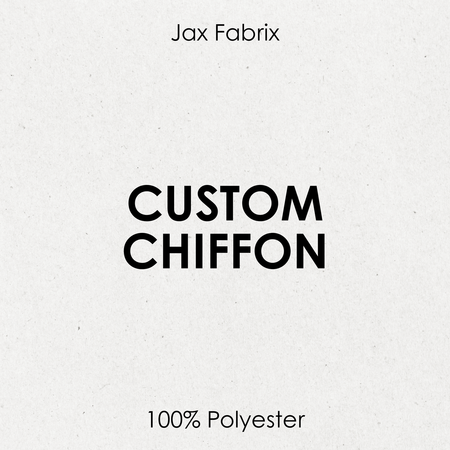 Custom Chiffon