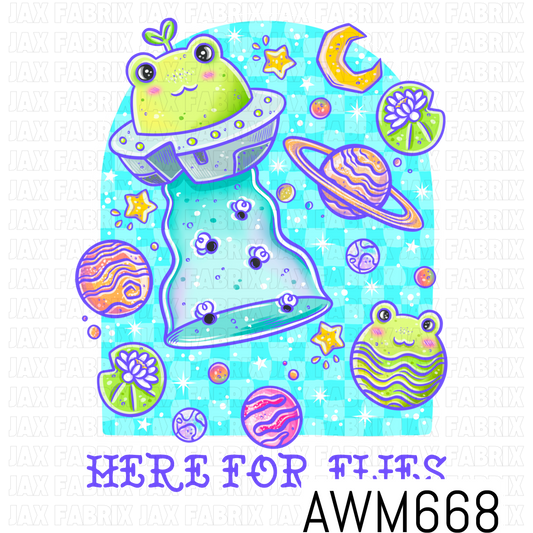 A whimsical space-themed PNG featuring a cute green alien in a UFO surrounded by colorful planets, stars, a crescent moon, lily pads, and sparkles on a bright aqua background. Finished with the playful phrase “HERE FOR FLIES.”
