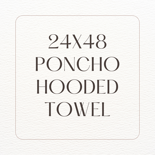 Hooded Towel 24"x 48" Poncho Style
