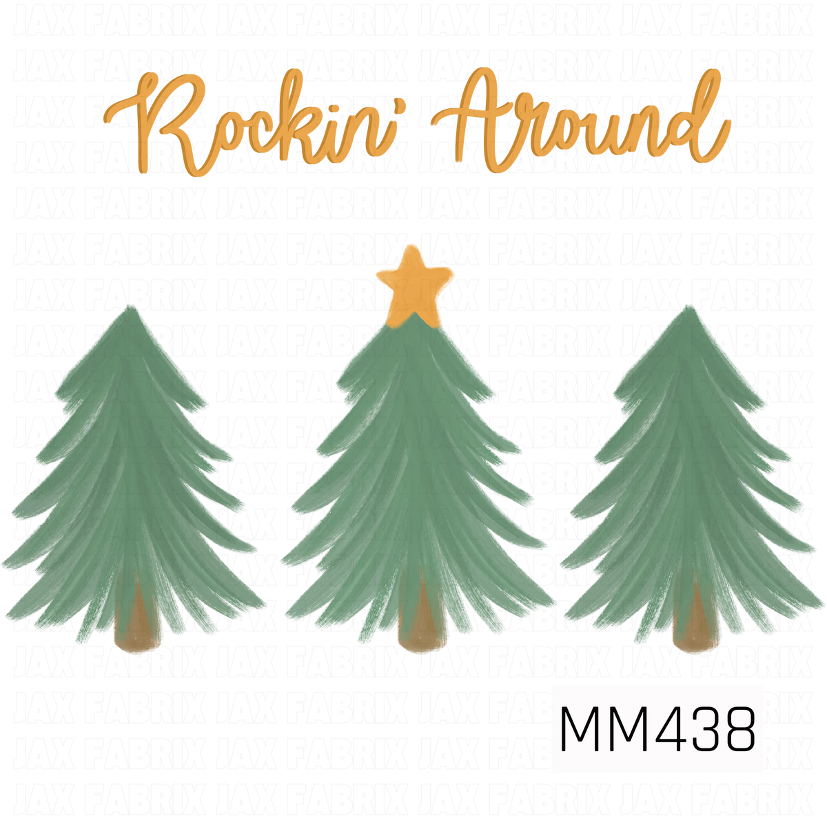 A festive Christmas PNG featuring three hand-painted evergreen trees beneath the phrase “Rockin’ Around” in warm golden script. The center tree is topped with a coordinating gold star, creating a simple, playful take on a classic holiday theme.
