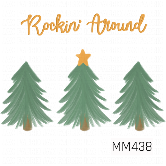 A festive Christmas PNG featuring three hand-painted evergreen trees beneath the phrase “Rockin’ Around” in warm golden script. The center tree is topped with a coordinating gold star, creating a simple, playful take on a classic holiday theme.

