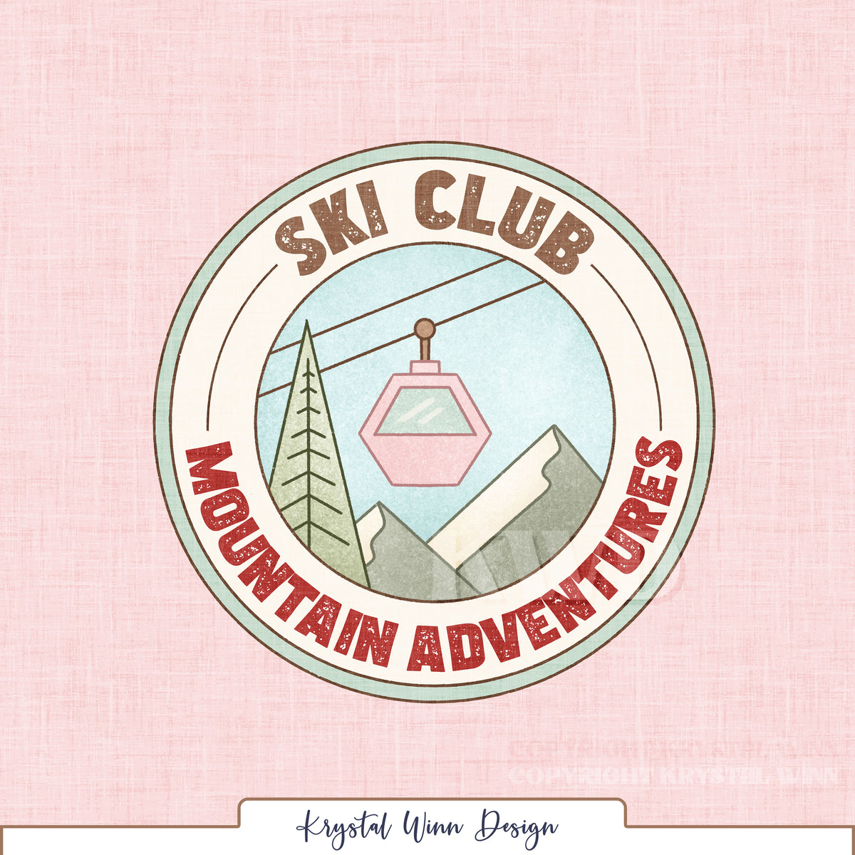 A charming, vintage-inspired ski club panel featuring a large circular badge with the words “Ski Club” and “Mountain Adventures” in distressed brown and deep red lettering. Inside the badge, a pink ski gondola hangs above snow-capped sage green mountains alongside a tall evergreen tree. A soft blush pink linen-textured background completes this sweet, retro winter design.