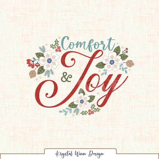 A beautiful holiday-themed panel featuring the words “Comfort & Joy” in elegant teal, olive green, and rich red lettering. Delicate ivory flowers with blue centers, holly leaves, red berries, pinecones, and soft greenery surround the lettering, creating a charming winter floral arrangement. A warm ivory linen-textured background adds a cozy, vintage-inspired touch to this festive design.