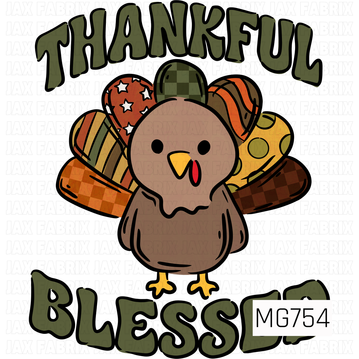 A cute Thanksgiving PNG design featuring an adorable brown turkey with colorful patterned tail feathers in warm fall shades of orange, mustard yellow, olive green, and brown. The turkey is surrounded by bold, distressed-style olive green lettering that reads “Thankful & Blessed,” creating a playful autumn design perfect for Thanksgiving shirts, accessories, and seasonal crafts.