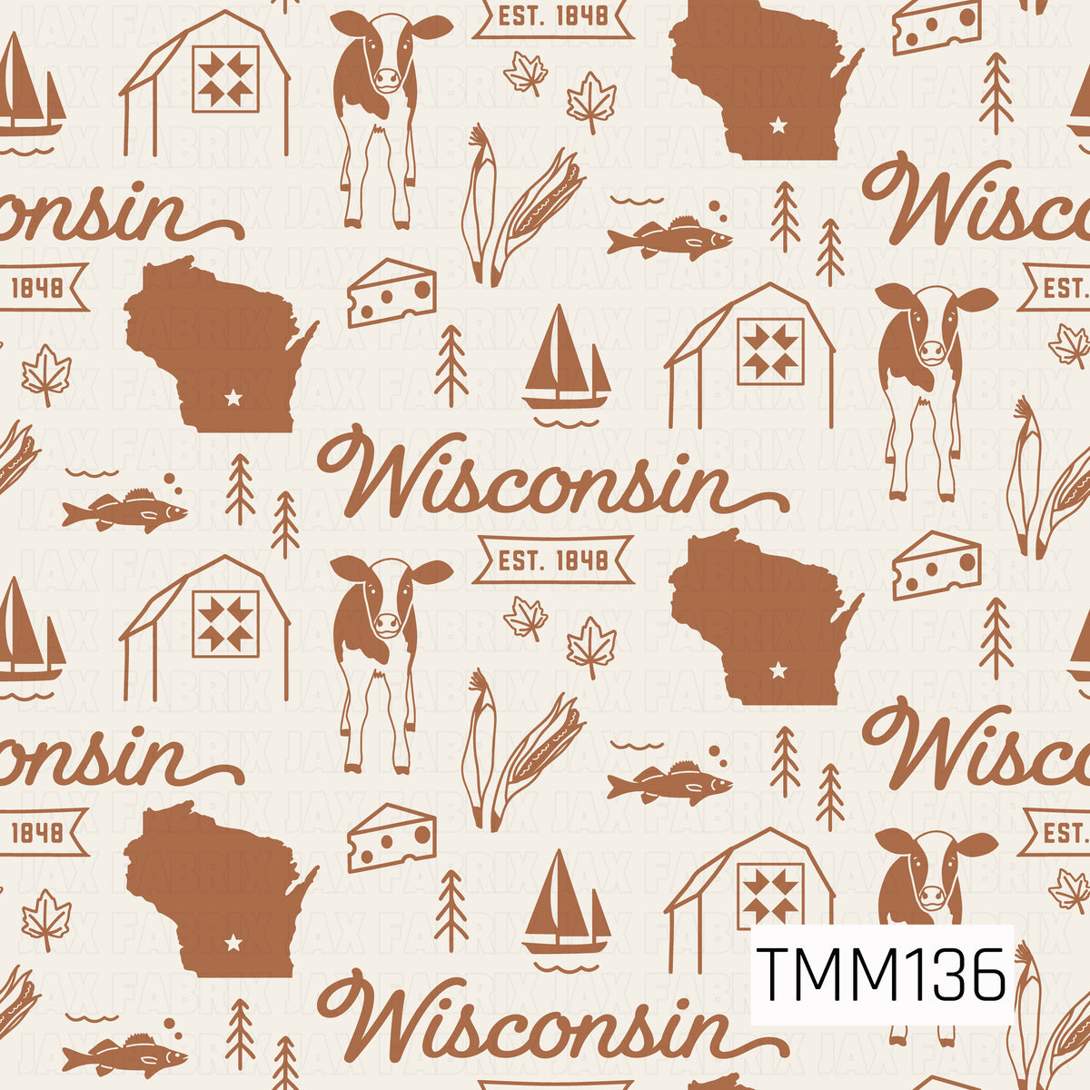 A rustic Wisconsin-themed seamless pattern featuring vintage-inspired illustrations of dairy cows, barns with quilt details, Wisconsin state silhouettes, cheese wedges, fish, sailboats, corn stalks, autumn leaves, and pine trees. The design includes bold Wisconsin lettering and “Est. 1848” accents in warm rust brown tones against a soft cream background, creating a charming farmhouse feel with a nostalgic Midwestern touch.