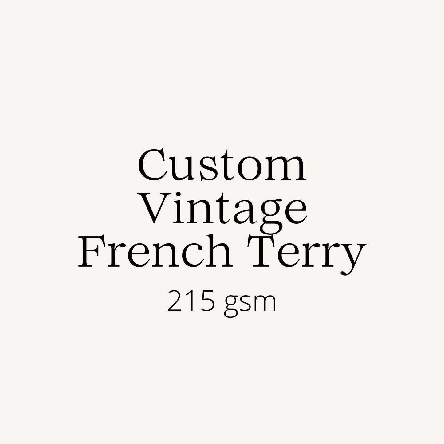 Custom Vintage French Terry