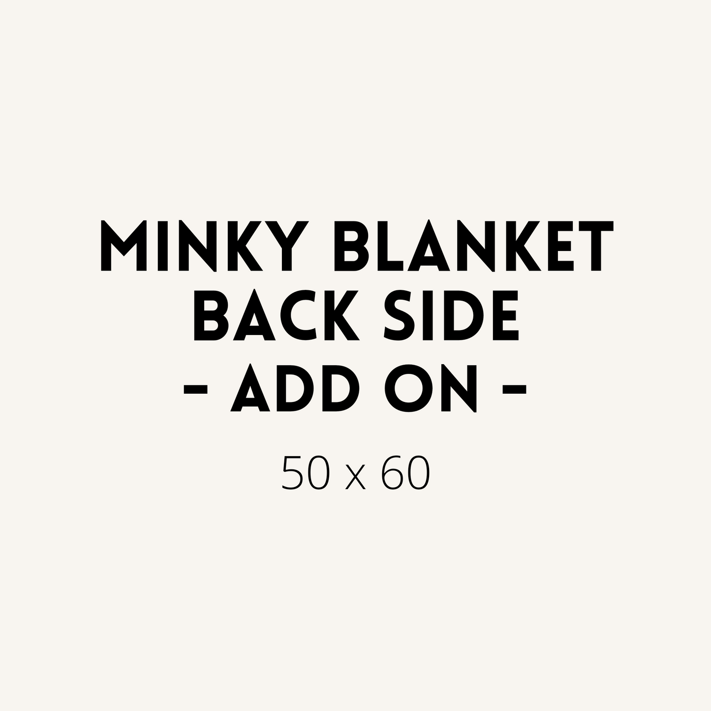 Minky Blanket Back Side Add On