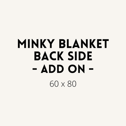 Minky Blanket Back Side Add On