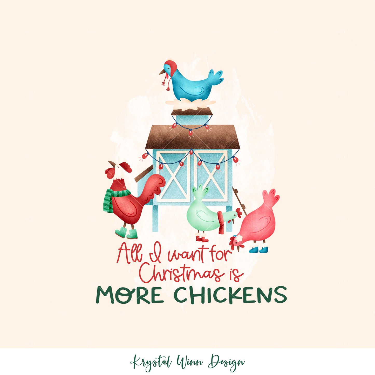 All I want For Christmas More Chickens KW263